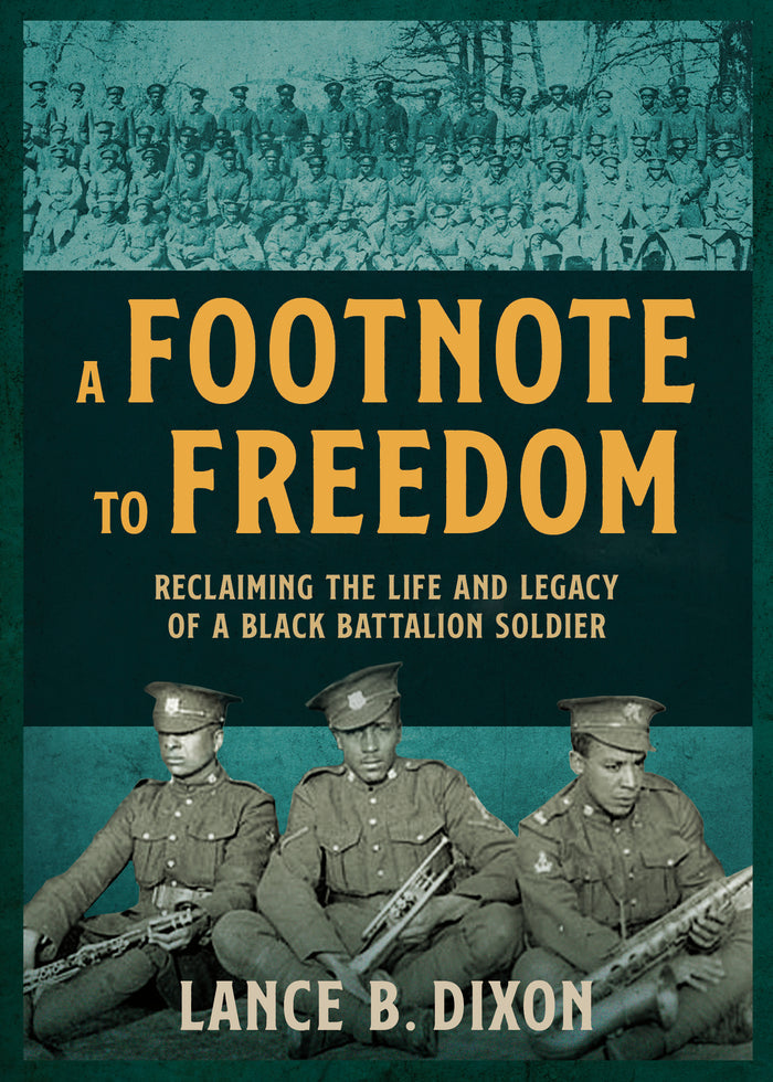 A Footnote to Freedom: The Legacy of the No. 2 Black Construction Battalion