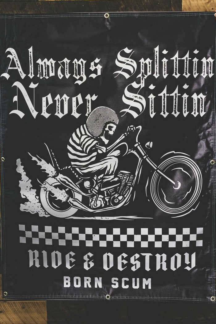 ALWAYS SPLITTIN BANNER