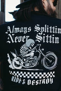 ALWAYS SPLITTIN T-SHIRT