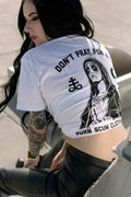 DON'T PRAY FOR ME LIMITED T-SHIRT