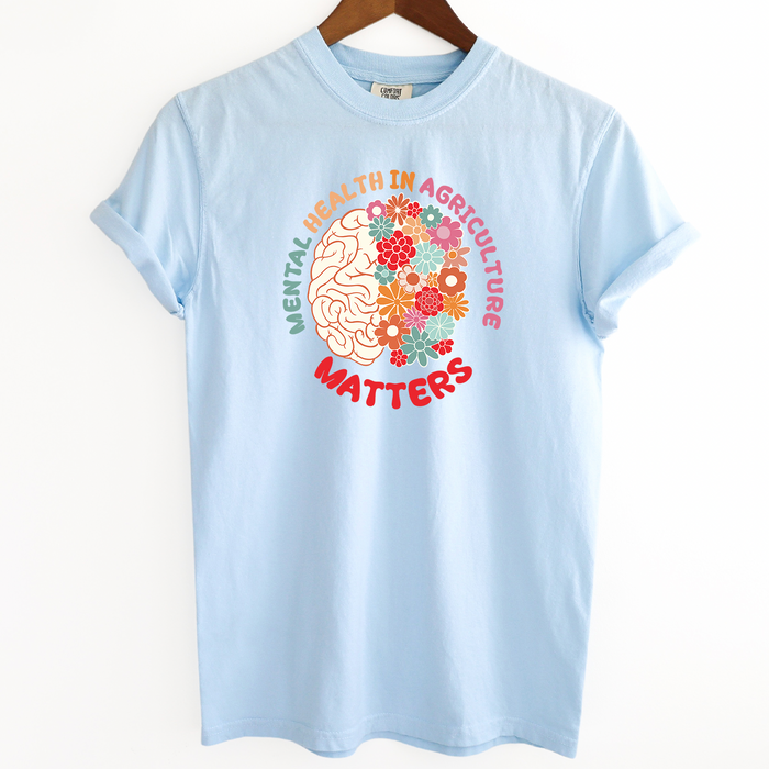Mental Health In Agriculture Matters Flowers– Comfort Colors T-Shirt