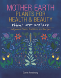 Book cover of 'Mother Earth Plants for Health & Beauty' with colorful plant illustrations on a dark blue background.