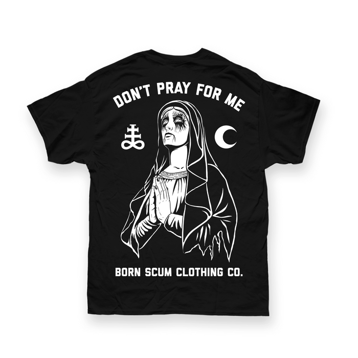 V.2 DON'T PRAY FOR ME T-SHIRT